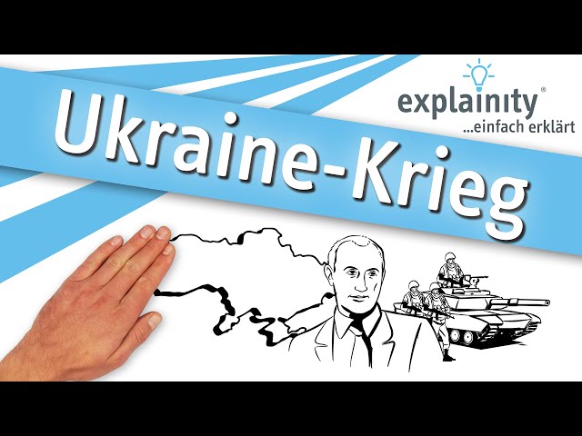 Ukraine-Krieg einfach erklärt (explainity® Erklärvideo)