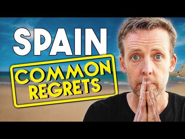 7 Mistakes to AVOID when MOVING to SPAIN