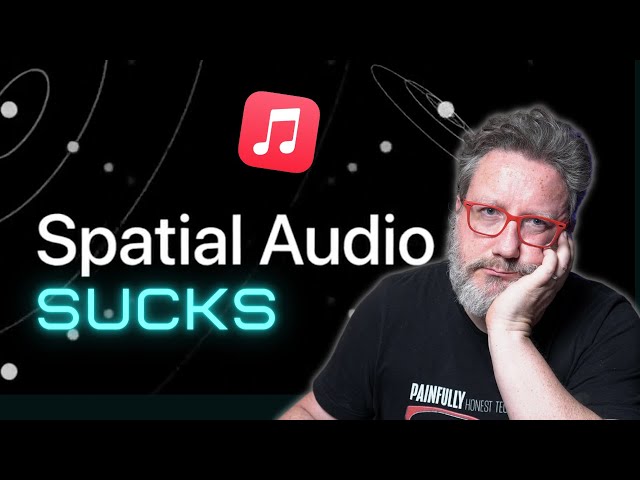 Apple Music: Spatial Audio Dolby Atmos Review | Painfully Honest Tech