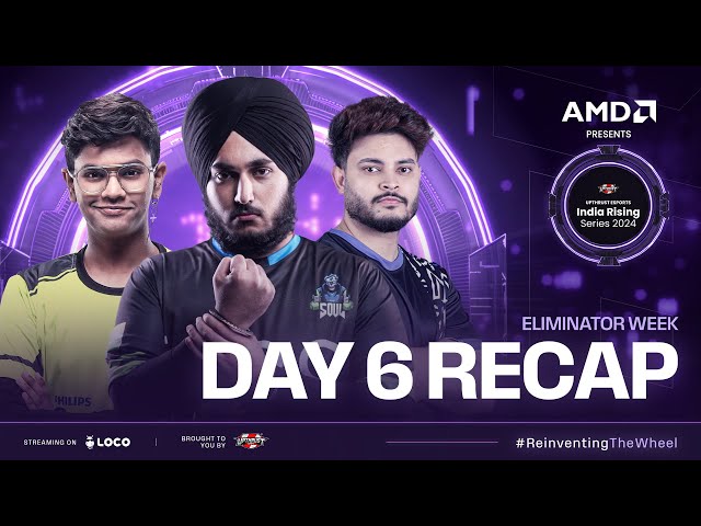 AMD Presents UE India Rising Series 2024 | BGMI | League Stage Day-6 Highlights