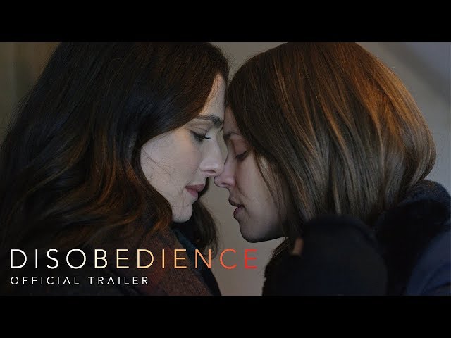 DISOBEDIENCE | Official Trailer