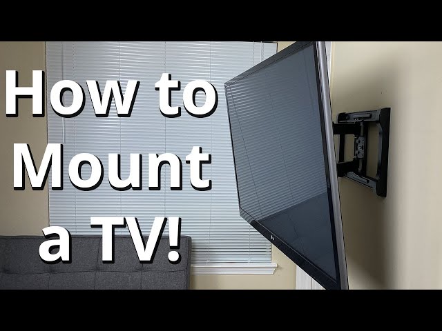 How to Properly Mount a TV to a Wall: Step by Step