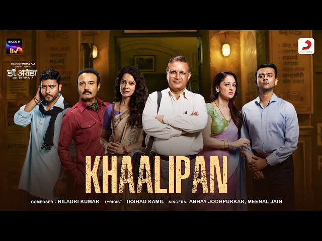 Khaalipan - Official Music Video | Dr. Arora | Niladri Kumar | Irshad Kamil | Abhay J; Meenal Jain