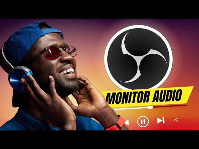 How To MONITOR Your AUDIO In OBS Studio