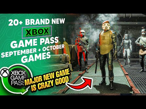 20+ NEW XBOX GAME PASS GAMES REVEALED - OCTOBER & FINAL SEPTEMBER GAMES