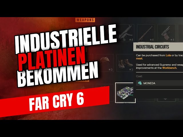 Far Cry 6: Industrielle Platinen bekommen - extrem einfach! | Far Cry 6 Tipps
