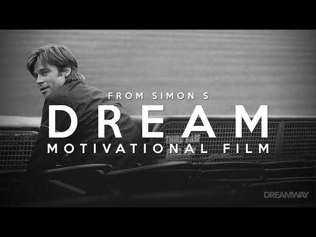 DREAM | Motivational Film (HD)