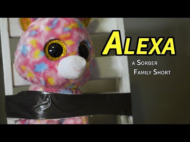 Alexa: A Sorber Family Short