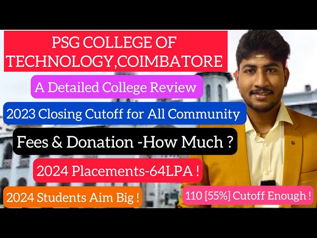 PSG COLLEGE OF TECHNOLOGY-24|Detailed Review|Placements|Closing Cutoff 2023|110 Cutoff போதும்|Dinesh