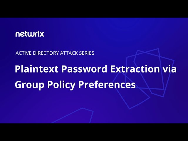 Attack Tutorial: Plaintext Password Extraction Attack