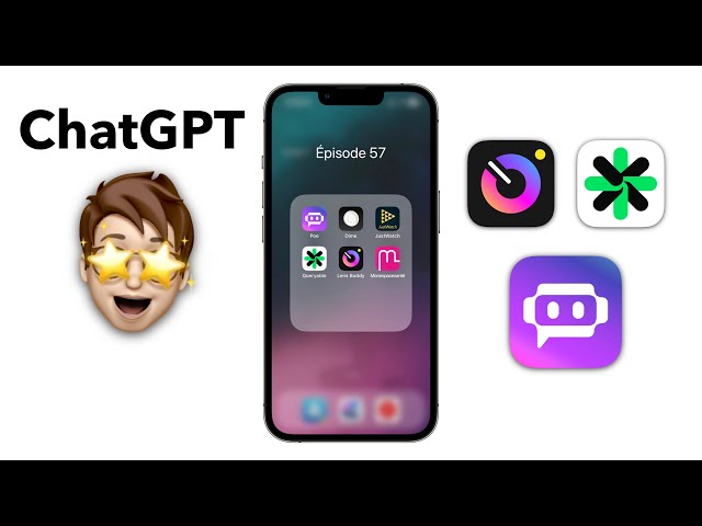 ChatGPT sur iPhone et autres Apps que tu ne CONNAIS PAS (Épisode 58)