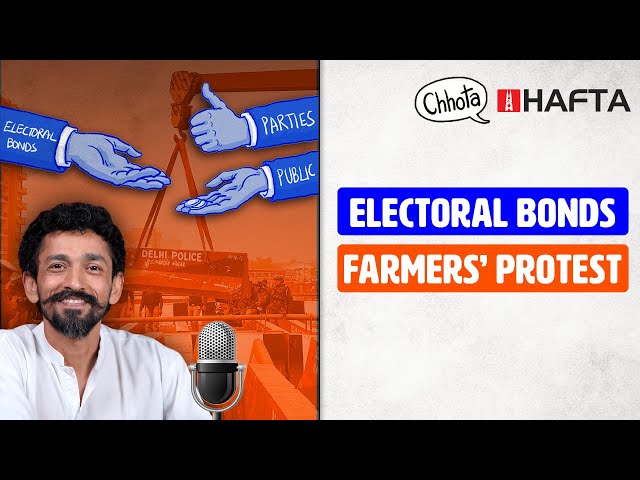 Electoral bonds verdict, farmers’ protest, Haldwani violence | Hafta 472