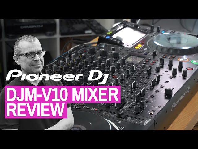 Pioneer DJ DJM-V10 Mixer Review - Allen & Heath Killer?