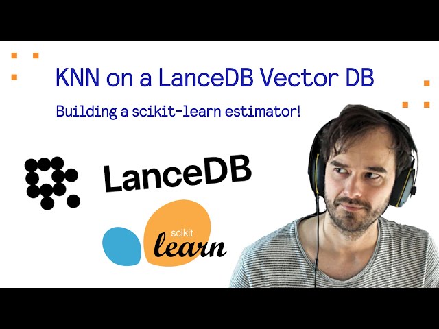 Probabl Livestream: KNN on a LanceDB Vector DB