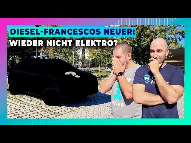 Nach Auslands-Elektroauto-Horror: Neuer Wagen wieder nur Diesel?