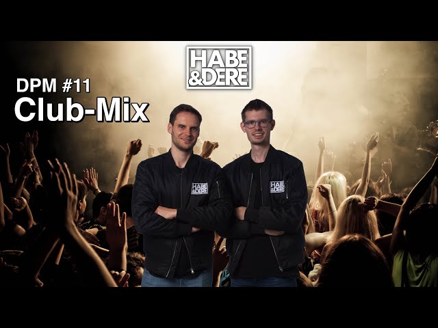 Habe & Dere Dorfparty Mix #11 (Club Edit)