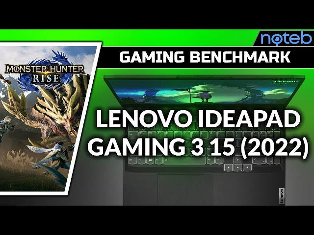 Lenovo Ideapad Gaming 3 15IAH7 - Monster Hunter Rise [ i5-12450H | RTX 3050 ]