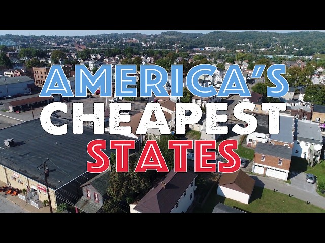The 10 Cheapest States To Live In America