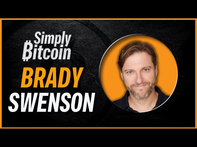 Brady Swenson | Future of Bitcoin Media | Simply Bitcoin IRL