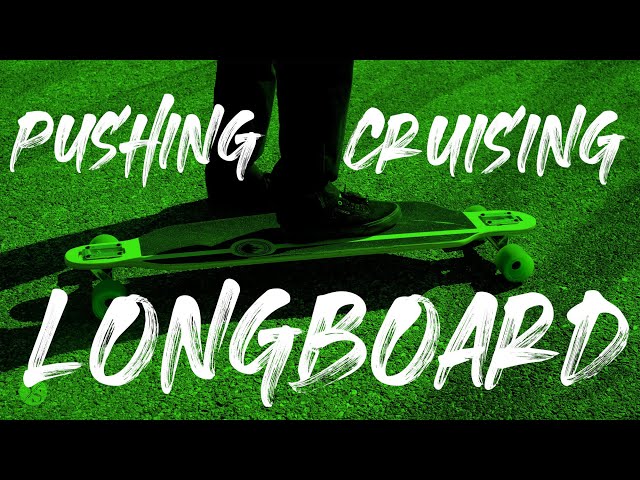How to Push, Cruise and Carve with Longboard (a beginner's perspective)