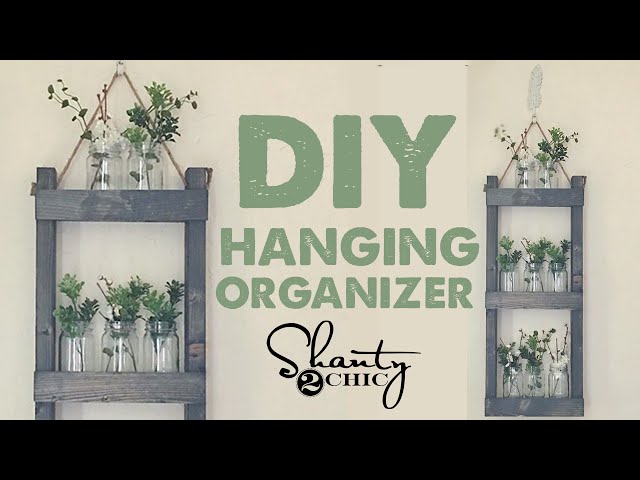 DIY Hanging Organizer UNDER $15 | Shanty2Chic