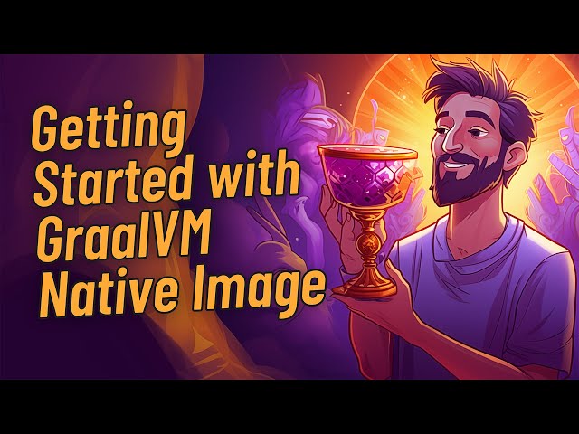 Getting Started with #GraalVM #nativeImage