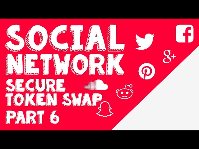 New Social Network - Part 6 - Token Swap & Email Check