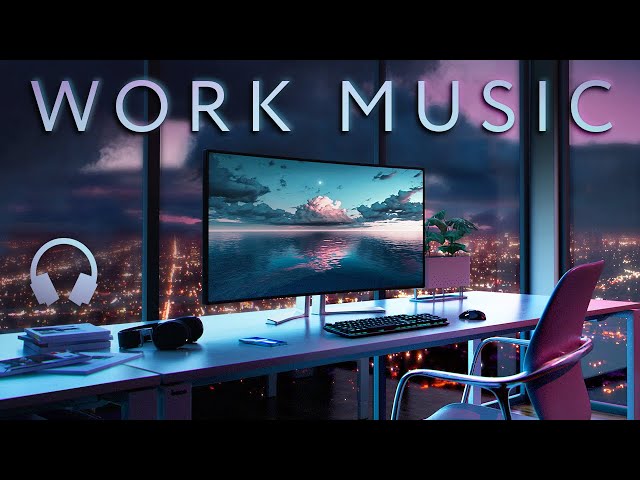 Work Music — Early Morning Productivity Playlist