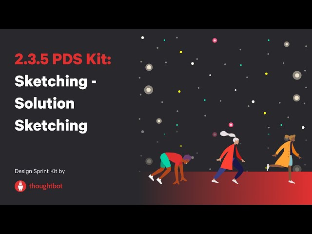 2.3.5 PDS Kit: Sketching - Solution Sketching
