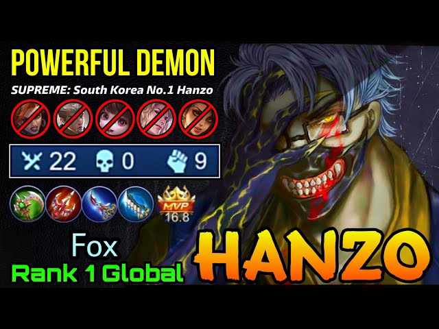 16,8 MVP Points Hanzo The Powerful Demon Pneuma with 22 Kills!! - Top 1 Global Hanzo by Fox. - MLBB