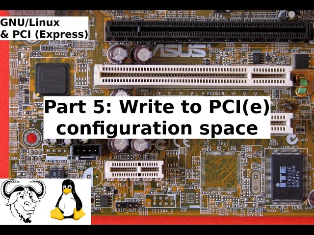 GNU/Linux & PCI (Express) - Part  5: Write to PCI(e) configuration space