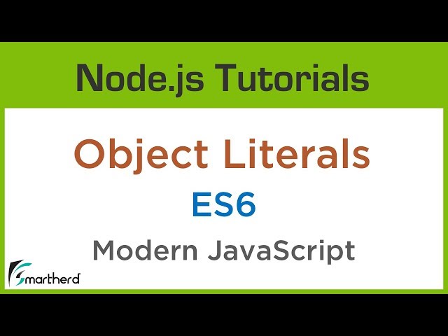 Object Literals in Modern JavaScript. ES6 Node.js Tutorials #2.5