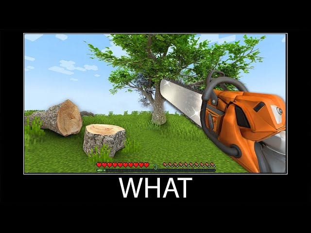 Minecraft wait what meme part 253 realistic minecraft Tree