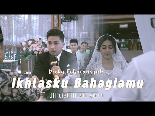 Ricky Feb ft. Tri Suaka - Ikhlasku Bahagiamu (Official Music Video)