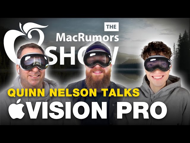 One Week with Apple Vision Pro ft. Quinn "@snazzy" Nelson | Episode 87