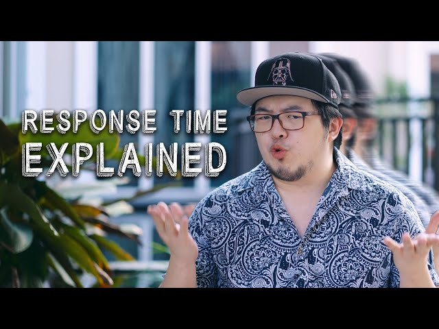 Monitor Response Time Explained - Technically