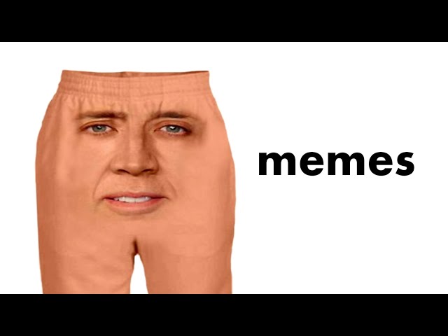 memes that made me wear pants