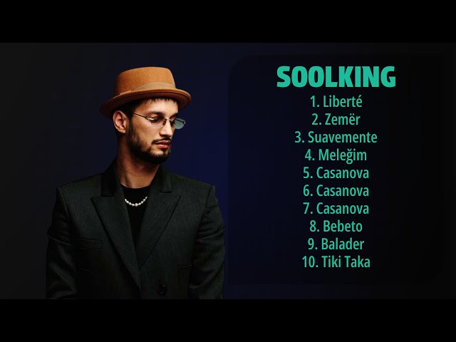 [Playlist] Soolking-  ➤ Best Songs Collection  ➤