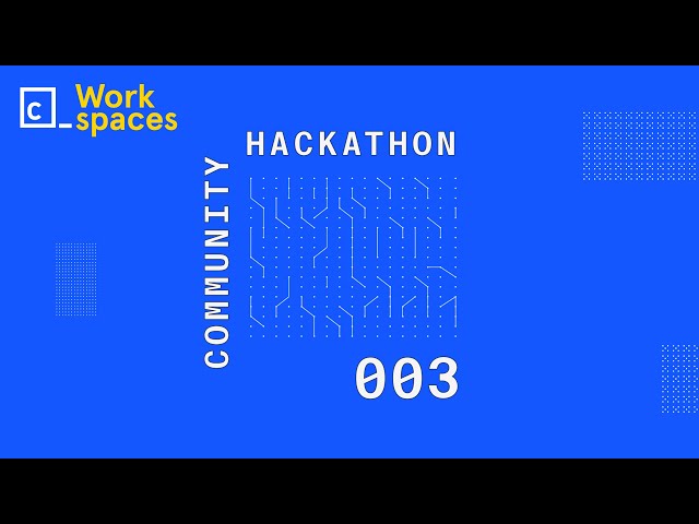 Community Hackathon 003: Kick-Off