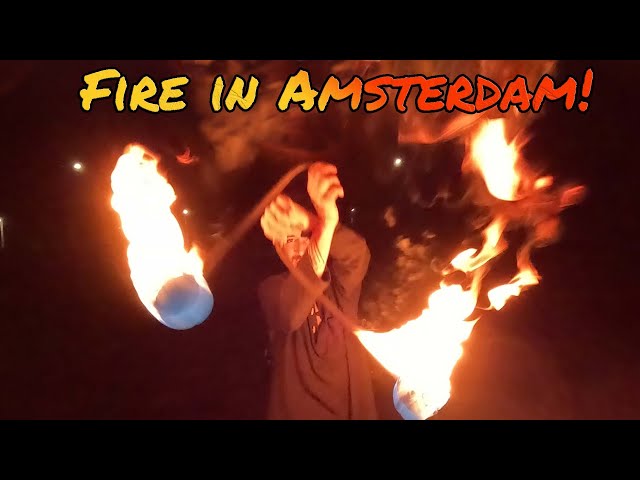 Spinning fire in Amsterdam! ~ Fire jam Vlog