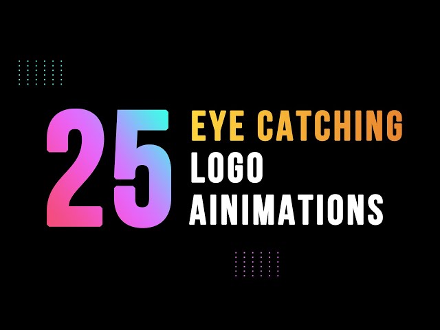 25 Eye Catching Logo Animations | Eye Catching Logo Motions