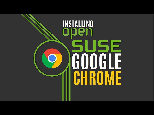 How to Install Chrome in Opensuse 15.2 Leap 2020 | Google Chrome Installation in Opensuse