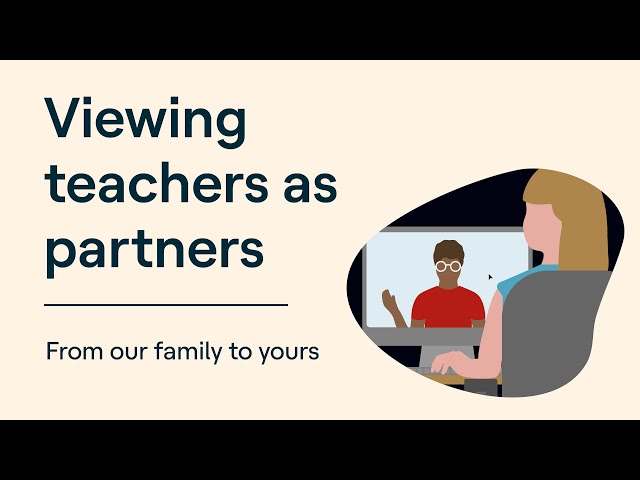 Viewing Teachers as Partners | From our family to yours