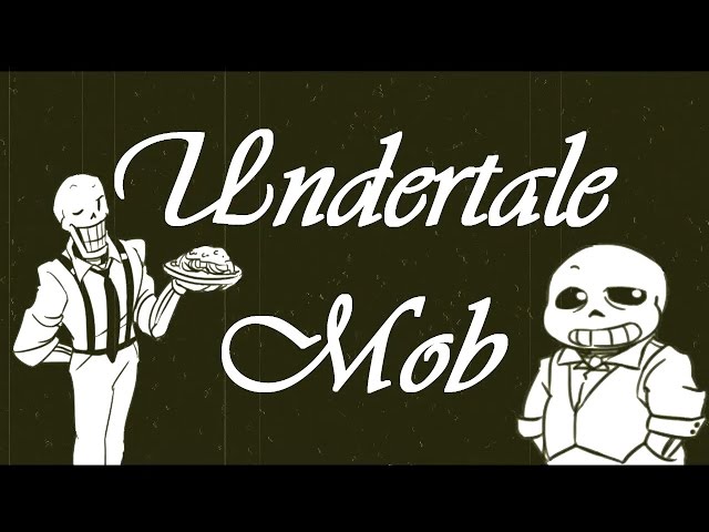 Undertale Mob - The Movie (Undertale Comic Dub)