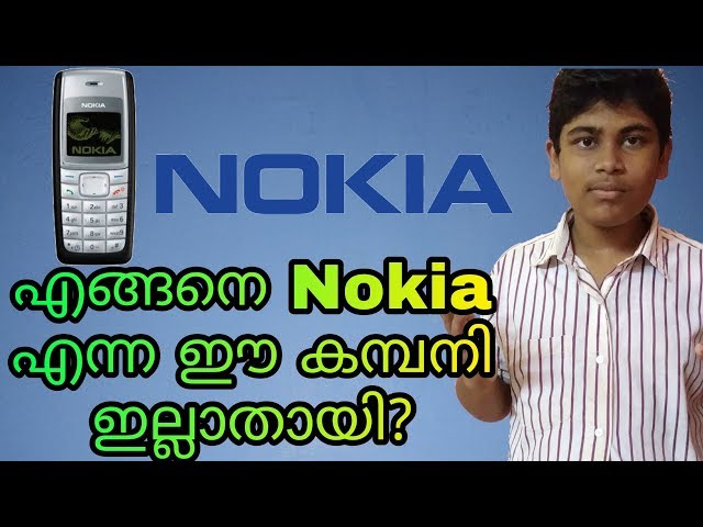 How & Why Nokia Company Failed In Malayalam | The King Of Phones | ഫോണുകളുടെ രാജാവ്!