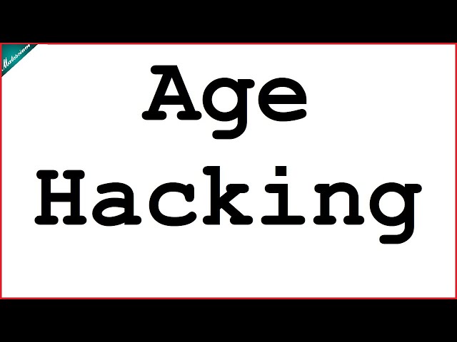Hacking Someone's Age