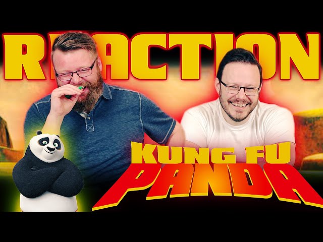 Kung Fu Panda - MOVIE REACTION!!
