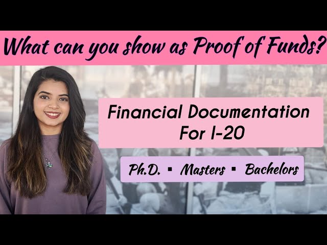 Financial documents for i20 | Proof of funds | PhD, Masters & Undergrad in USA