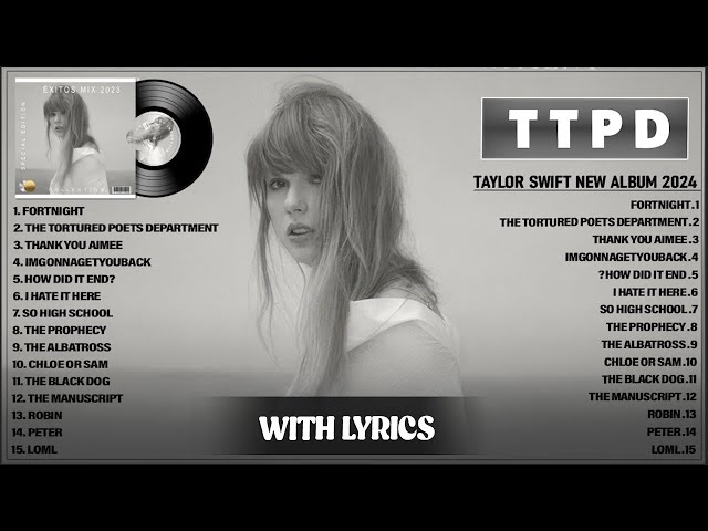 Taylor Swift 2024 (With Lyrics) - TTPD: The Anthology (Full Album Playlist) 2024