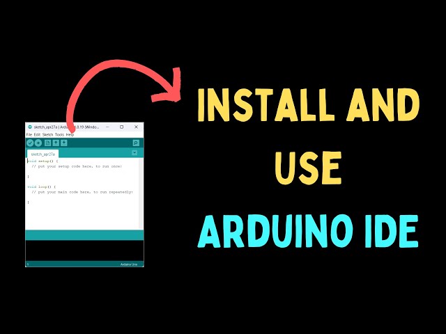 How to Install and Use Arduino IDE on Windows 11